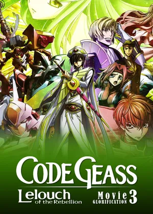 Code geass: lelouch of the rebellion iii - glorification